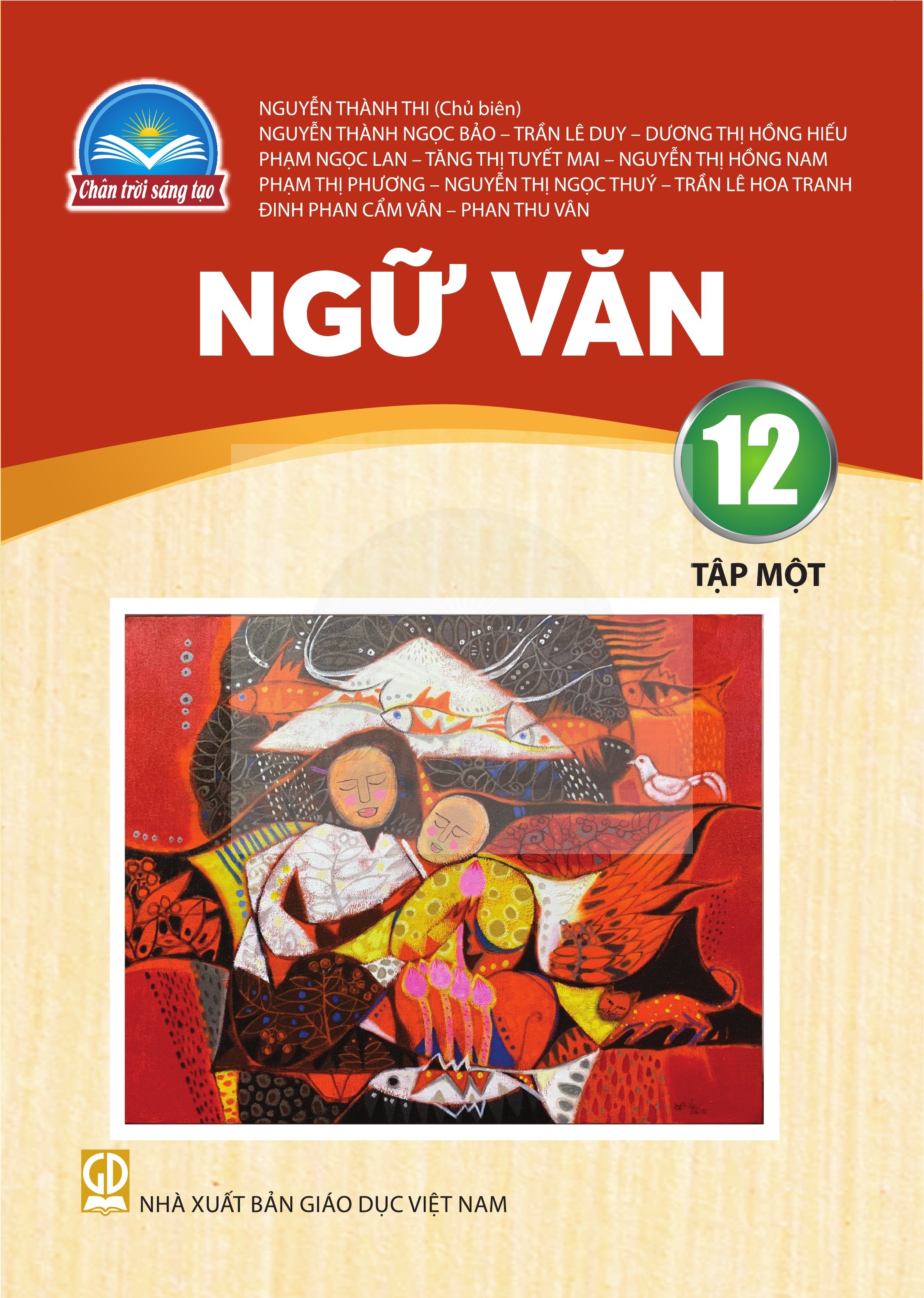 Ngữ Văn lớp 12 tập 1 Chân Trời Sáng Tạo